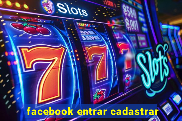 facebook entrar cadastrar